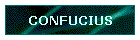 CONFUCIUS