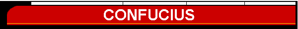 CONFUCIUS